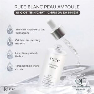 Serum Trắng Da RUEE Blanc Peau Ampoule Serum 50ml - EXP 202810